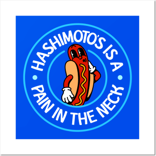 Hashimoto's Is A Pain In The Neck! - Hashimoto's Disease Posters and Art